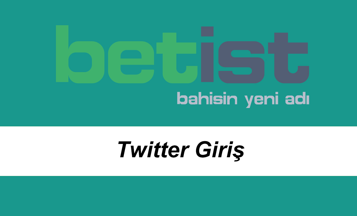 betisttwittergiriş