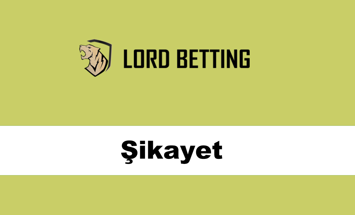 lordspalacebetşikayet