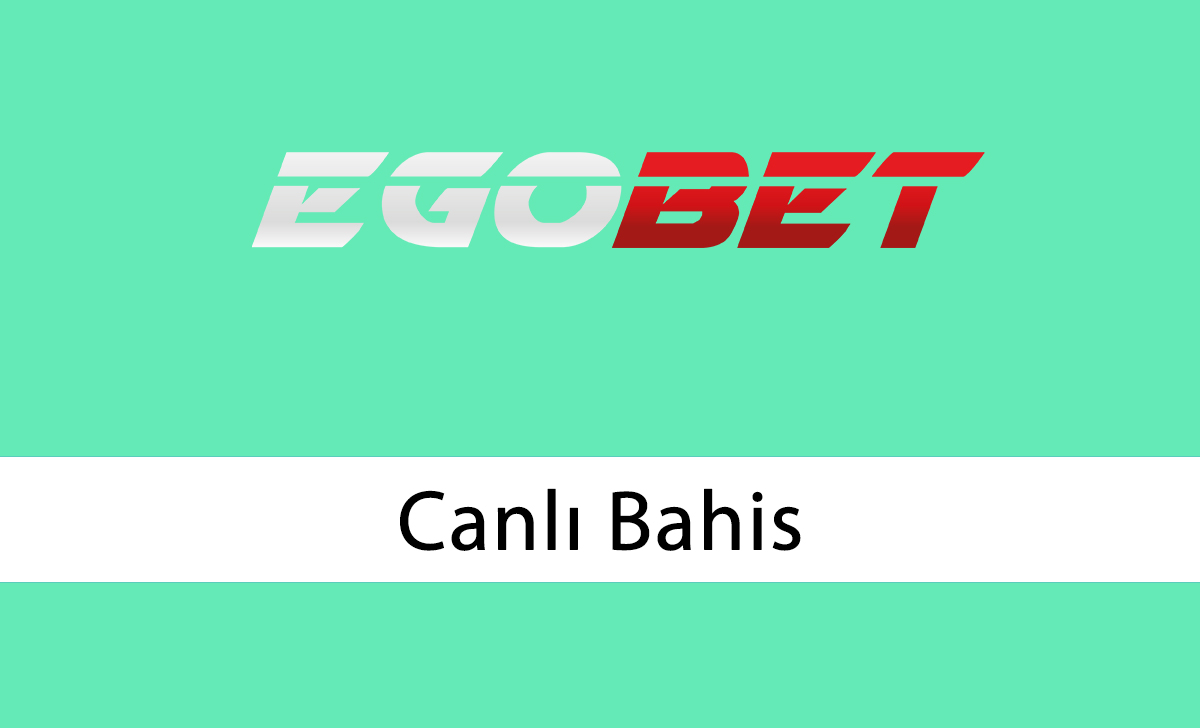 Egobet Canlı Bahis