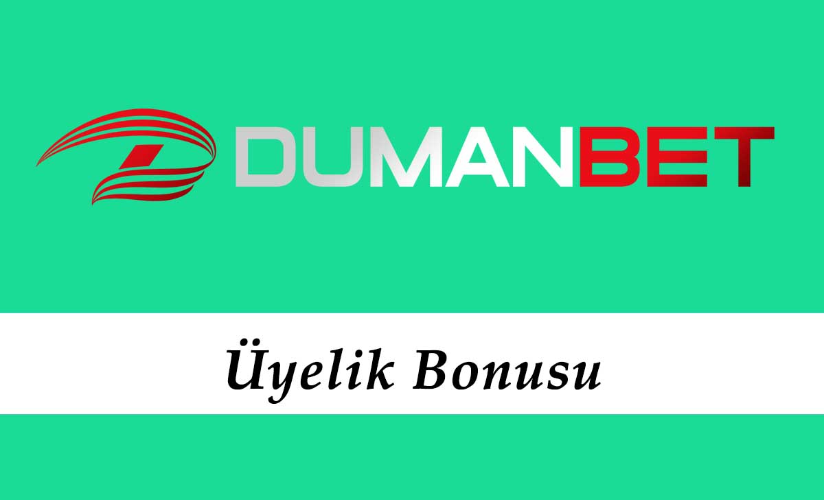 Dumanbet Üyelik Bonusu