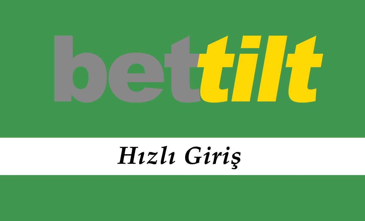 Bettilt Hızlı Giriş