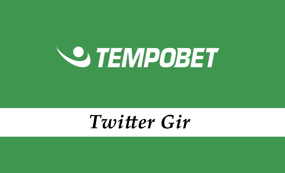 Tempobet Twitter Gir