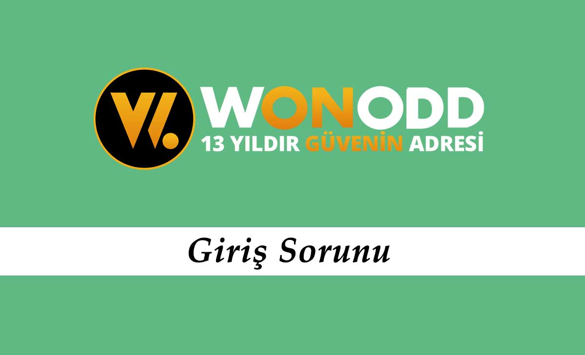 Wonodd Giriş Sorunu