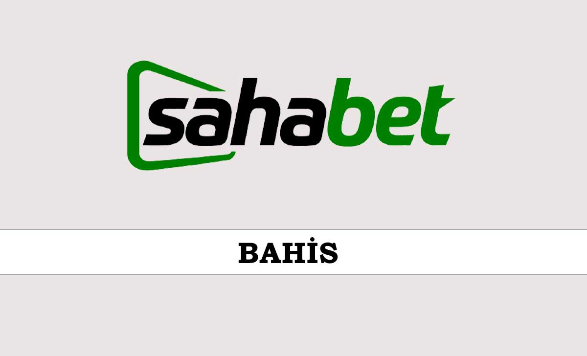 Sahabet Bahis