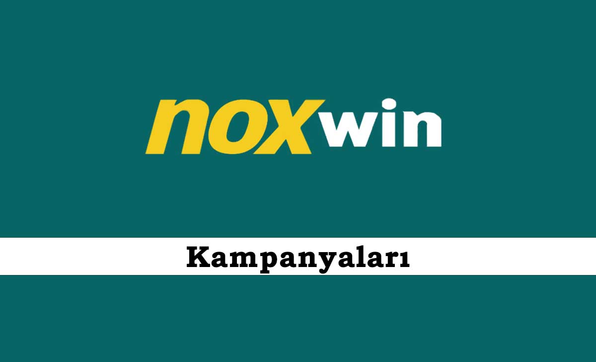 Noxwin Kampanyaları