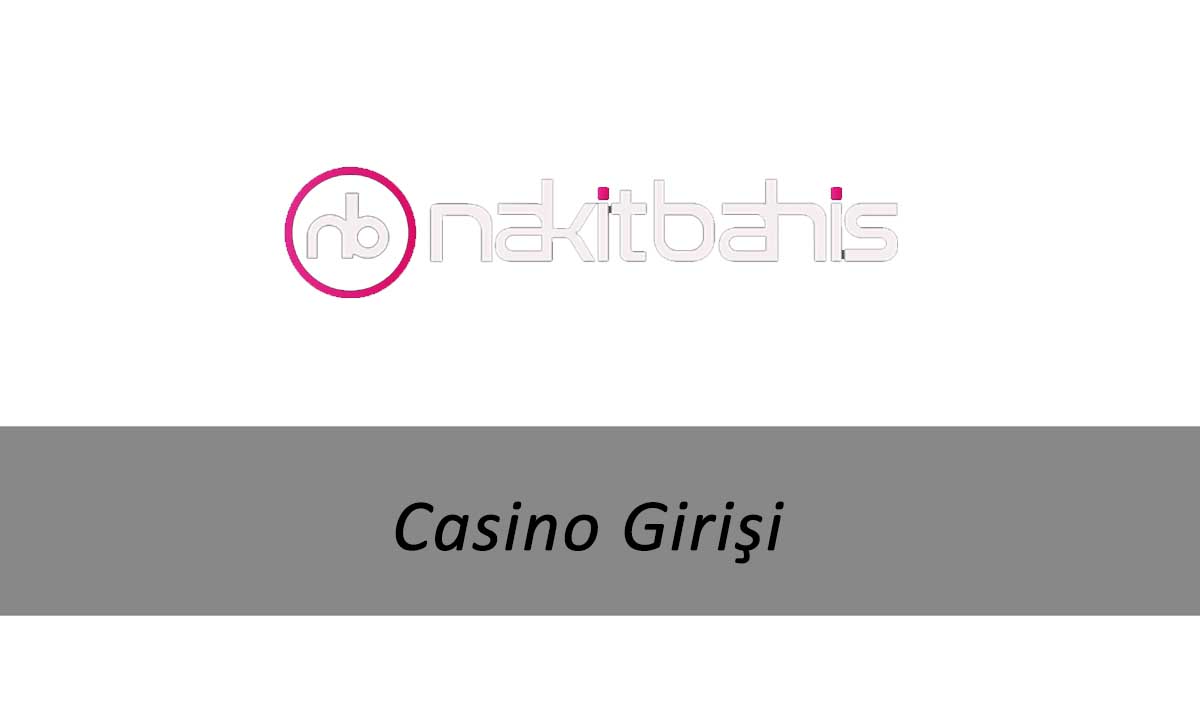 Nakitbahis Casino Girişi