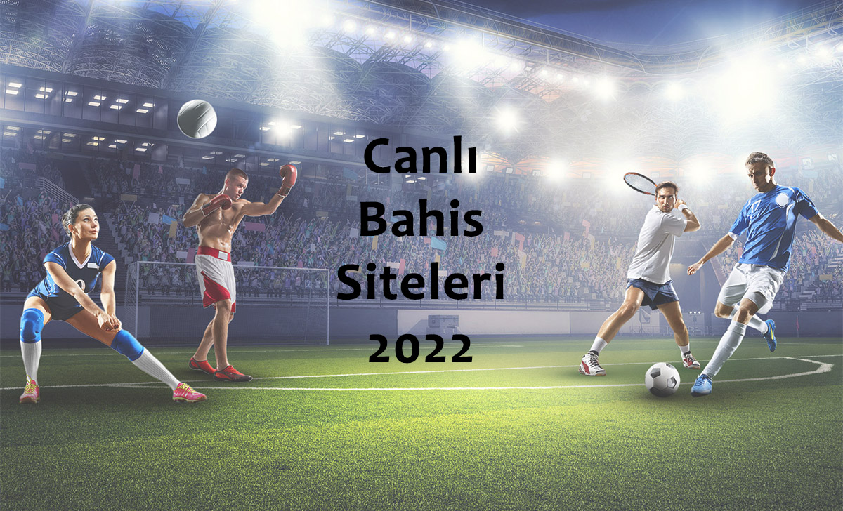 canlı bahis siteleri 2022