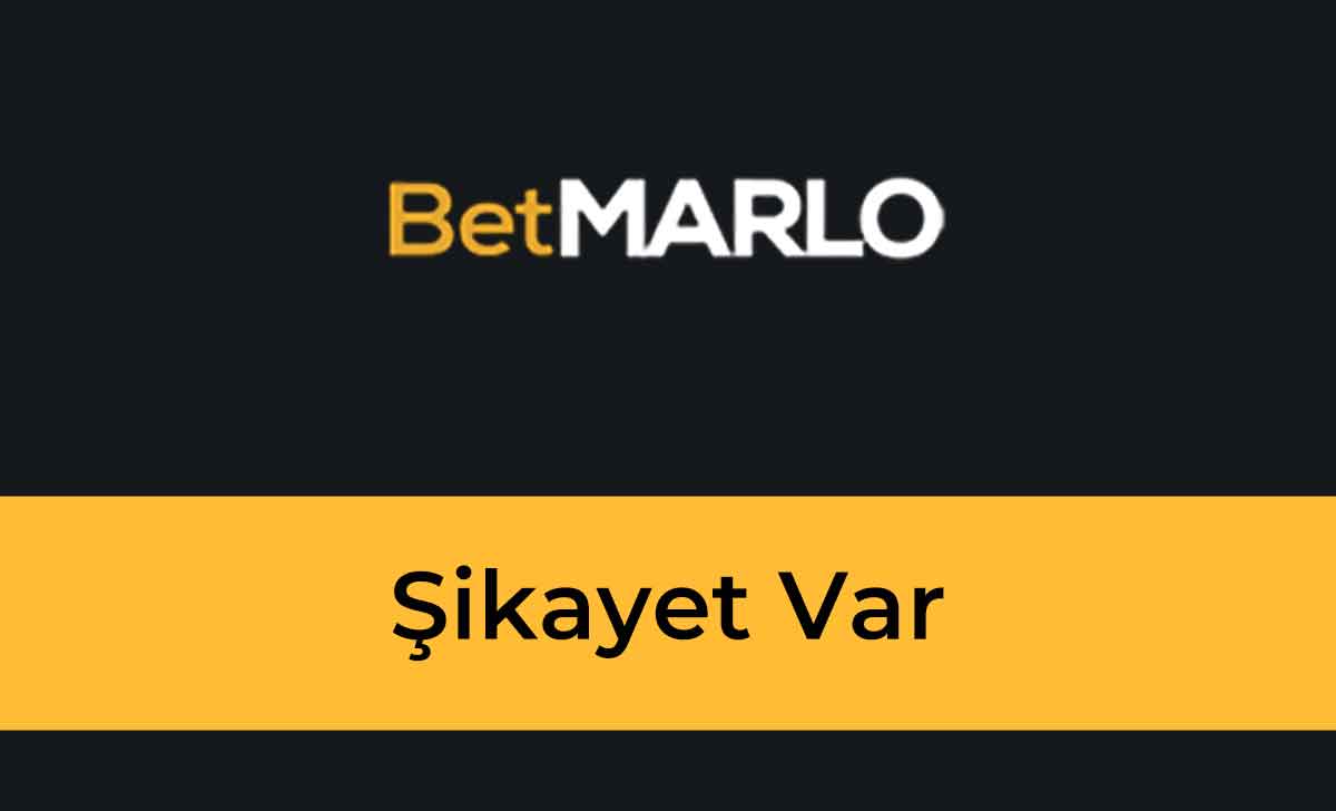 Betmarlo Şikayet