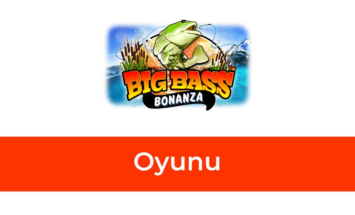 Big Bass Bonanza Casino Oyunu